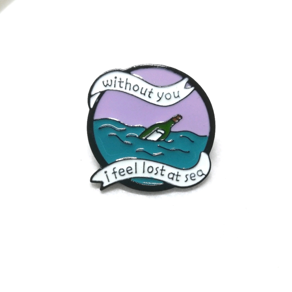 Lost at Sea enamel pin i love you friendship